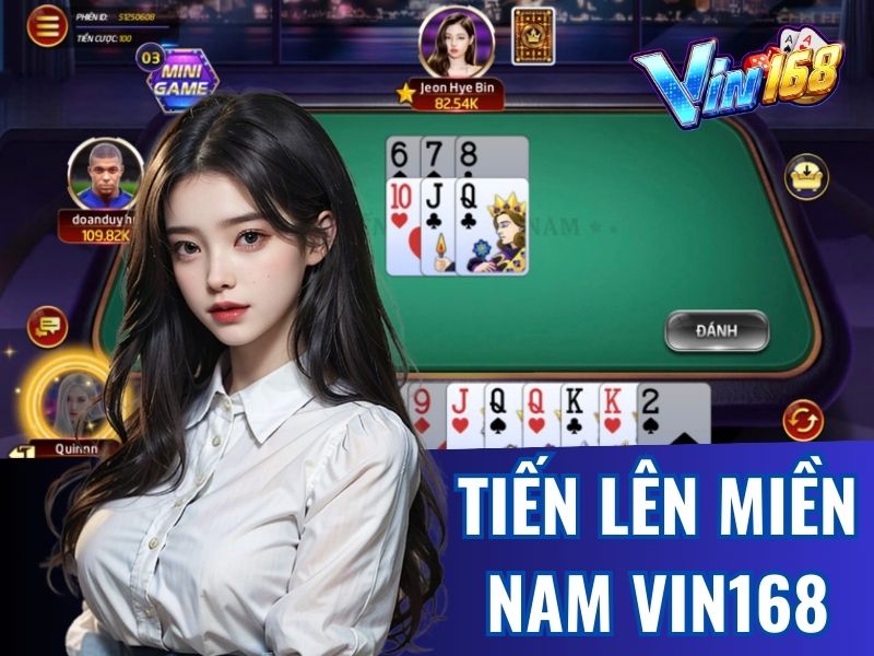 Tiến lên Vin168 là một trong những game bài yêu thích của game thủ